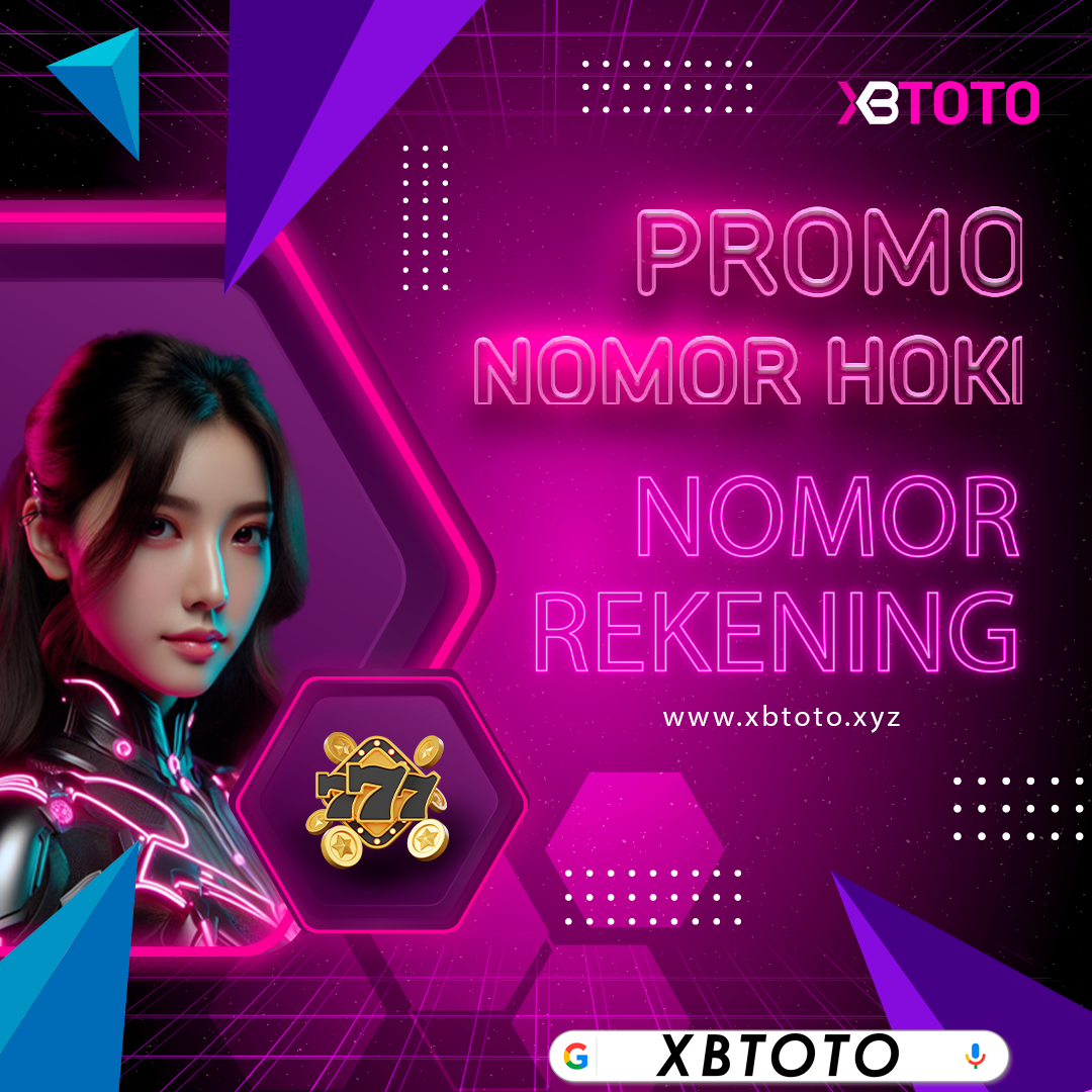 xbtoto - bonus promo nomor hoki
